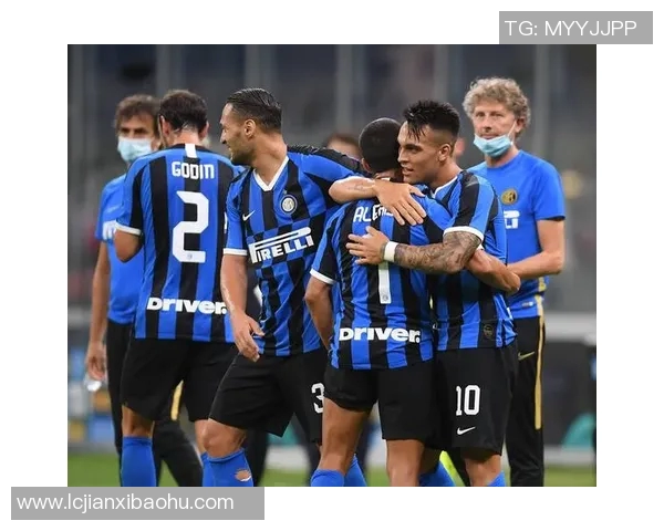 国际米兰与里昂对决前瞻分析及双方近期状态评估